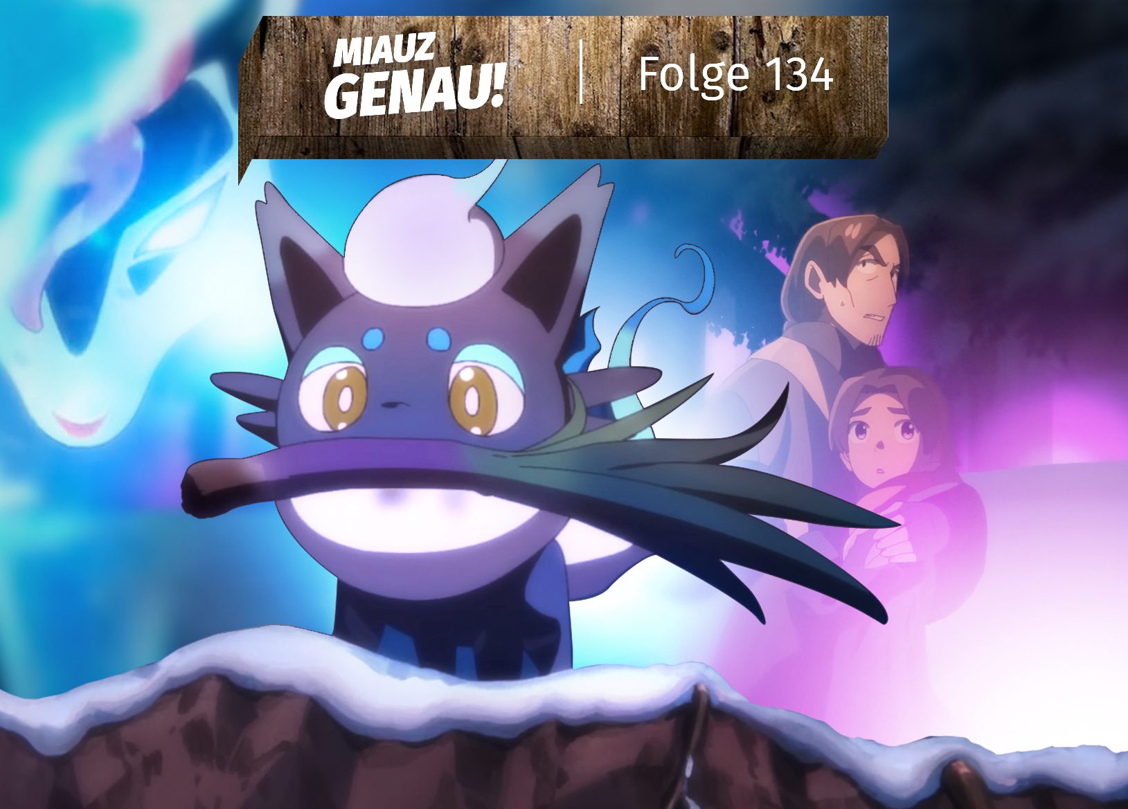 Szenen aus dem Anime Special "Schnee in Hisui". Shiny Zorua steht im Vordergrund mit einem Fitlauch. Im Hintergrund Alec und sein Vater. Links am Rand schwebt eine Zoroark Maske in blauer Energie. Oben ist ein Banner mit der Info, dass es Folge 134 vom deutschen Pokémon Podcast "Miauz Genau!" ist.
