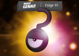 Fragezeichen Icognito im Lichtschein - Miauz Genau der deutsche Pokemon Podcast Folge 97