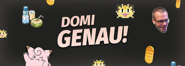 Feb. - Sep. 2022  DomiGenau Streamsauf Twitch  Mehr erfahren